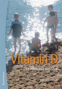 vitamin-d-en-medicinsk-overblick